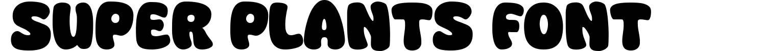 Super Plants Font Demo