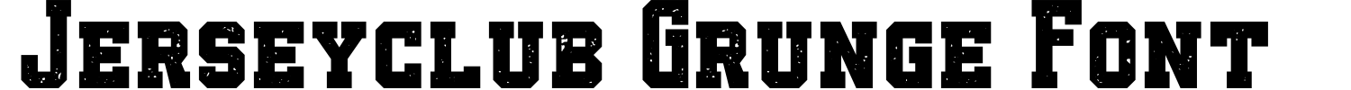 Jerseyclub Grunge Font Demo