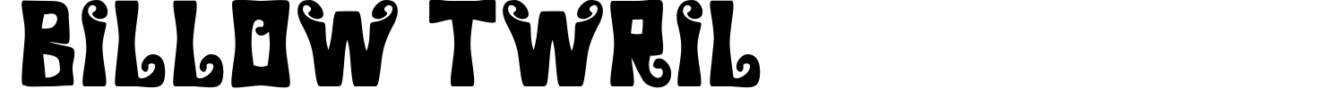 Billow Twril Font Demo