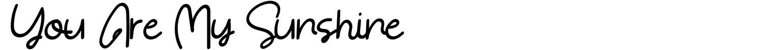 You Are My Sunshine Font Demo