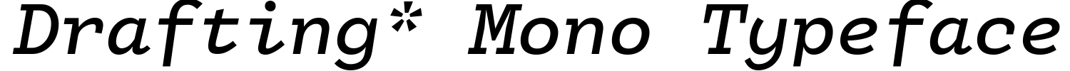 Drafting* Mono Typeface Demo