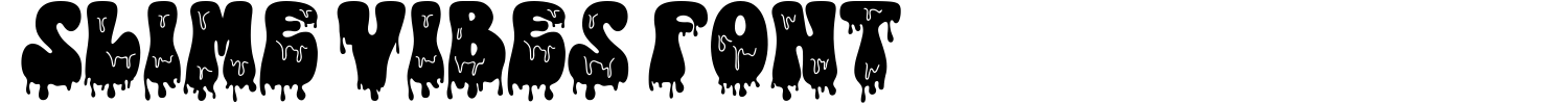 Slime Vibes Font Demo