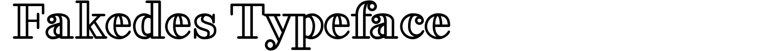 Fakedes Typeface Demo