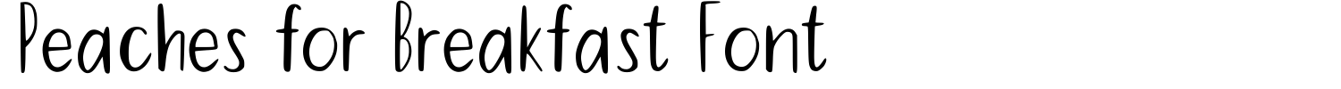 Peaches for Breakfast Font Font Demo