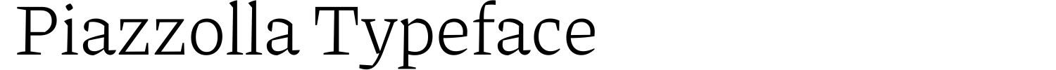 Piazzolla Typeface Demo