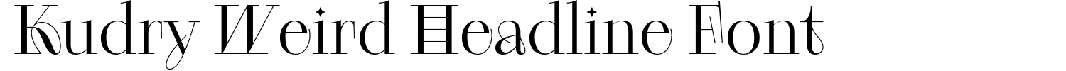 Kudry Weird Headline Font Demo