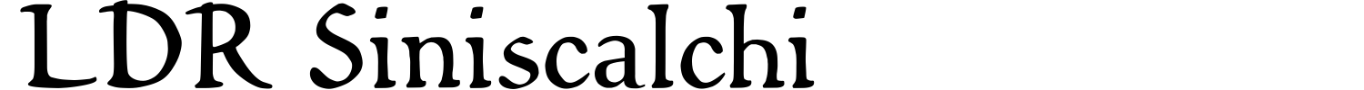 LDR Siniscalchi Font Demo