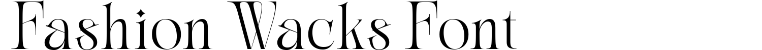 Fashion Wacks Font Demo