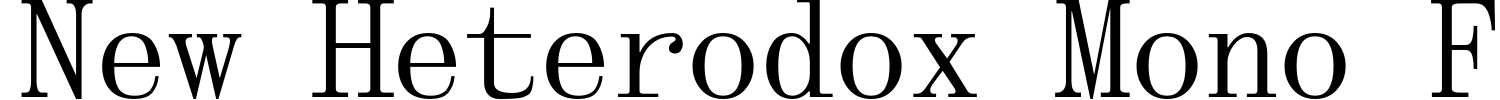 New Heterodox Mono Font Demo