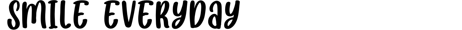 SMILE EVERYDAY Font Demo