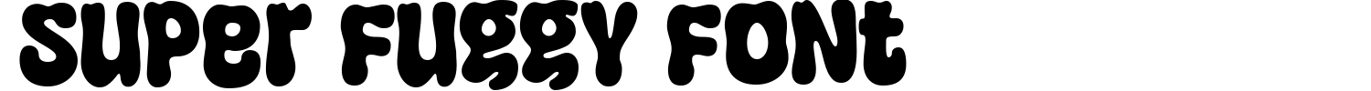 Super Fuggy Font Demo