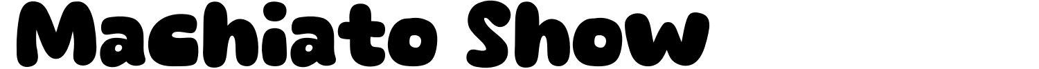 Machiato Show Font Demo