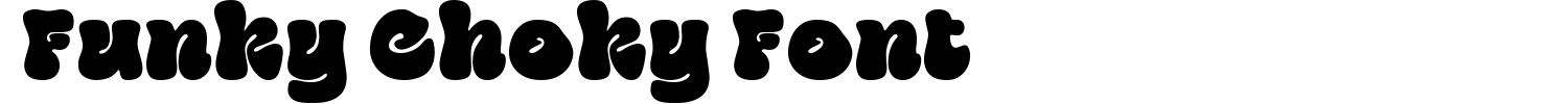 Funky Choky Font Font Demo