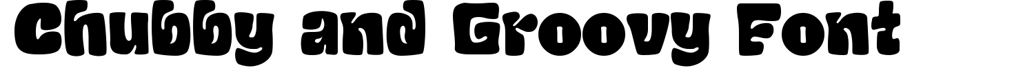 Chubby and Groovy Font Demo