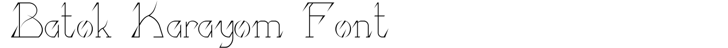 Batok Karayom Font Demo